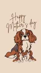 Happy mother”s day, dog with a bone
