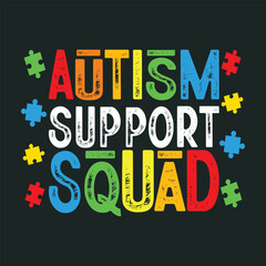 Autism Support Squad T-Shirt Design, Posters, Greeting Cards, Textiles, and Sticker Vector Illustration