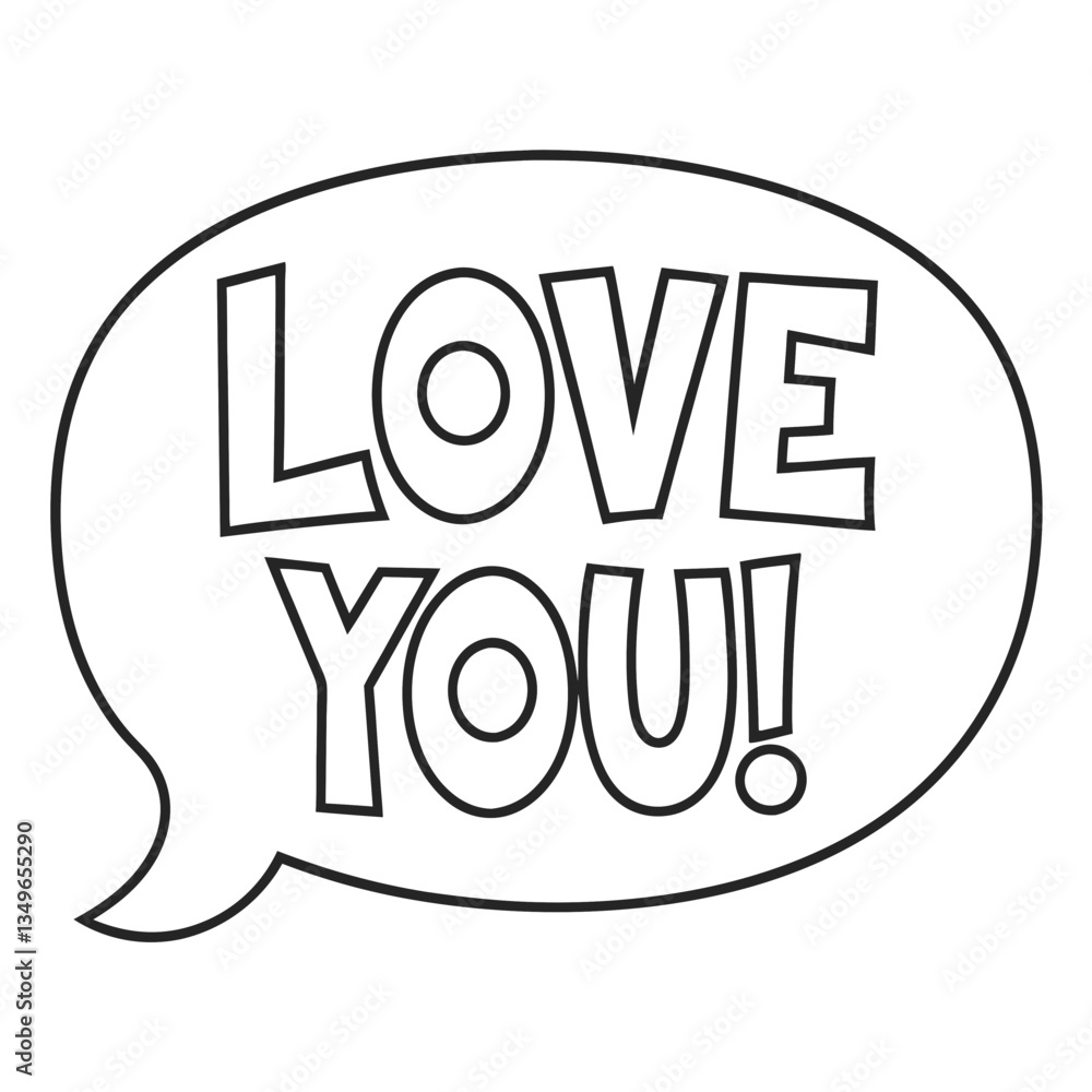 Poster a bold declaration of love, a simple yet powerful message in a speech bubble design with a thick bla