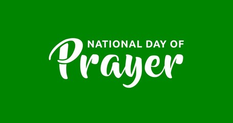 National Day of Prayer text animation. Handwritten script animated on the green screen with alpha channel. Inspirational, spiritual, and faith-based celebration concept for community gatherings. - Powered by Adobe