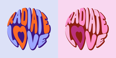 Cool inscription Radiate love