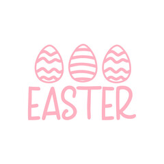 Easter typography clip art design on plain white transparent isolated background for card, shirt, hoodie, sweatshirt, apparel, tag, mug, icon, poster or badge