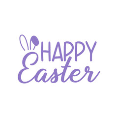 Happy Easter typography clip art design on plain white transparent isolated background for card, shirt, hoodie, sweatshirt, apparel, tag, mug, icon, poster or badge