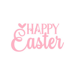 Happy Easter typography clip art design on plain white transparent isolated background for card, shirt, hoodie, sweatshirt, apparel, tag, mug, icon, poster or badge