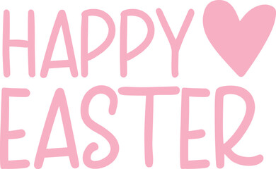 Happy Easter typography clip art design on plain white transparent isolated background for card, shirt, hoodie, sweatshirt, apparel, tag, mug, icon, poster or badge
