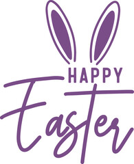 Happy Easter typography clip art design on plain white transparent isolated background for card, shirt, hoodie, sweatshirt, apparel, tag, mug, icon, poster or badge