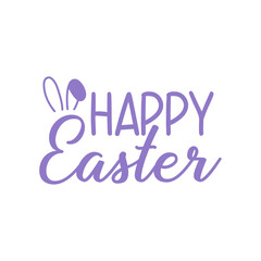 Happy Easter typography clip art design on plain white transparent isolated background for card, shirt, hoodie, sweatshirt, apparel, tag, mug, icon, poster or badge