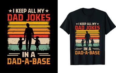 Father's Day t-shirt design, vector illustration,  Father's Day design, silhouette style.
