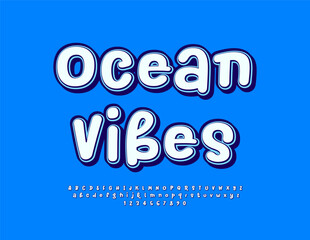 Vector Bright logo Ocean Vibes. Creative Handwritten Font. Funny Joyful Alphabet Letters and Numbers set.