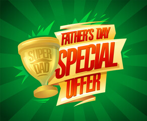 Fototapeta premium Father's day special offer vector banner with golden ribbons and a golden winner cup