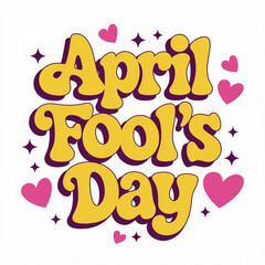 Fototapeta premium Vector illustration April fool's day, Typography, Colorful, flat design isolated on white background. Design element for poster, greeting card in a funny frivolous style.April fools day concept