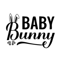 Baby bunny calligraphy hand lettering. Funny Easter quote typography poster. Vector template for greeting card, banner, sticker, etc.