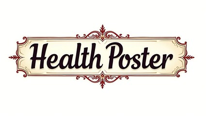 Health poster design featuring decorative typography and elegant details