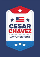 Cesar Chavez Day. Day of service and learning. The official national american holiday, celebrated annually in Uniter States. Vector poster, banner and illustration