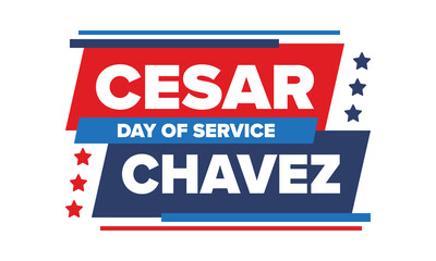 Cesar Chavez Day. Day of service and learning. The official national american holiday, celebrated annually in Uniter States. Vector poster, banner and illustration