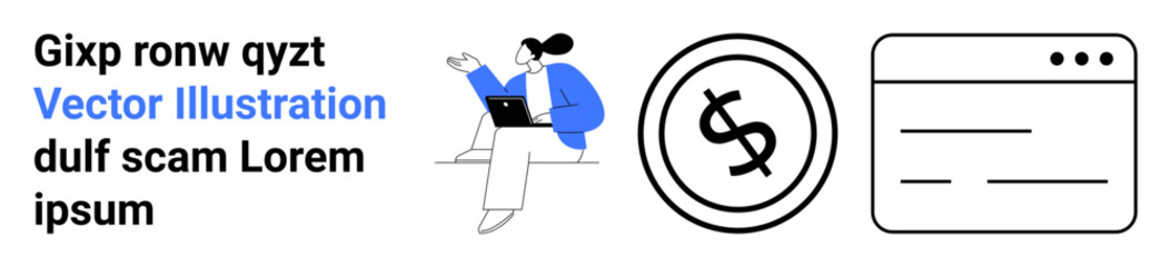 Woman using laptop, dollar sign as money concept, window interface icon. Ideal for finance, online business, technology, productivity, remote work, digital transactions abstract line flat metaphor