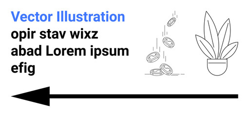Text with placeholder font, coins falling from above, a plant in a pot, and a bold arrow pointing left. Ideal for finance, growth, direction, minimalism, education marketing flat landing page