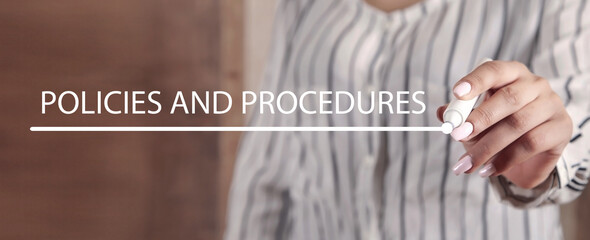 Policies and Procedures. Rules concept. Procedure Strategy