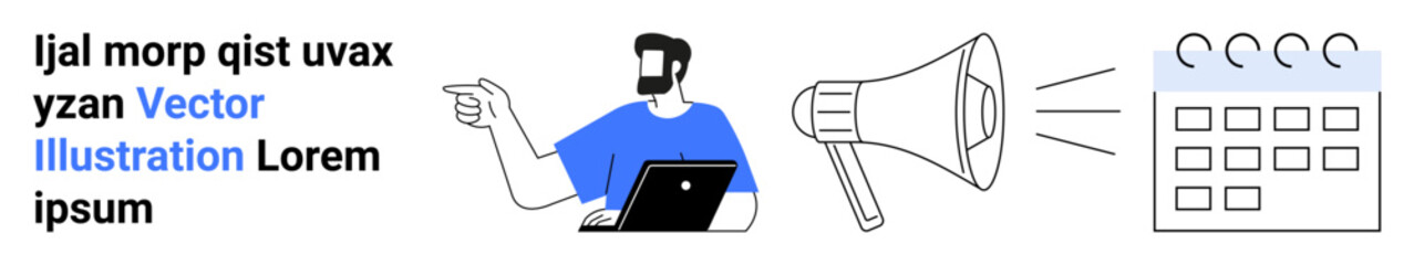 Man gestures with laptop in hand, megaphone broadcasting message, and a calendar with marked dates. Ideal for marketing, communication, planning, teamwork, time management, scheduling flat landing