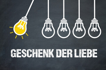 Geschenk der Liebe	
