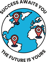 A globe with three pins on it and the words success awaits you