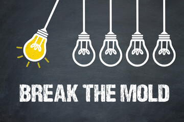 Break the Mold	
