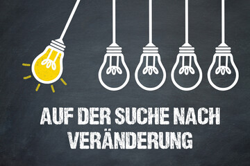 Auf der Suche nach Veränderung	
