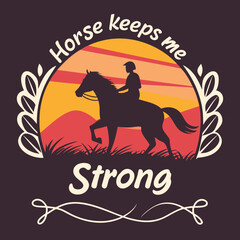 Horse Riding SVG | Keeps Me Strong Design
