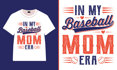 In My baseball mom era T-Shirt, Baseball Typography T-Shirt Design, Vintage Sports Graphic T-shirt