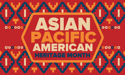 Asian Pacific American Heritage Month. Celebrated in May. It celebrates the culture, traditions and history of Asian Americans and Pacific Islanders in the United States. Poster, card, banner. Vector