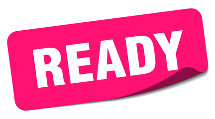 ready sticker. ready label