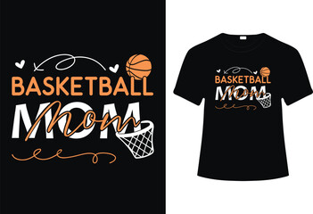 Obraz premium Basketball mom sports t-shirt design and celebrate mom.