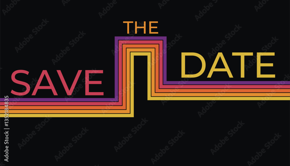 Poster printsave the date on a vintage color backgrounds. abstract vintage stripe colorful rainbow with the