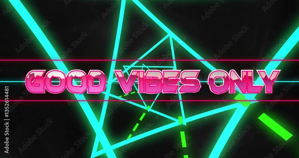 Aufkleber neon text good vibes only glowing over geometric animation on black background
