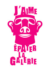 aime epater la galerie expression statue. humour