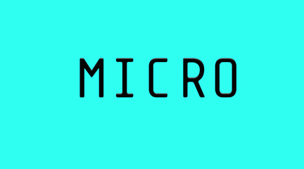 MICRO Text Graphic, Bold Black Letters on Teal, Isolated Vector for Tech Design