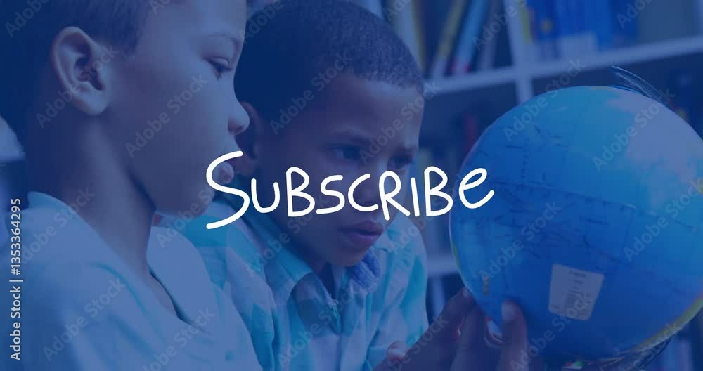Poster in school, children examining globe with animation of subscribe text overlay