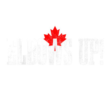 CANNADA ELBOWS UP, CANADA NERVER 51ST, Canada it's not for sale