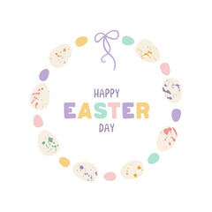 Cute Easter wreath with eggs and bow on white background. Decorative round frame with Happy Easter Day lettering. Unique design for your greeting cards, banners, flyers. Vector illustration