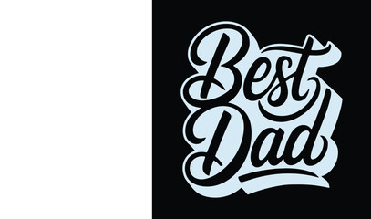 Best dad typography vector art illustration