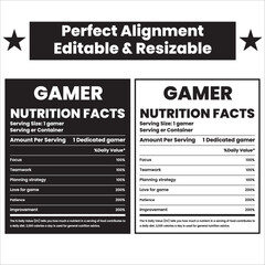Gamer nutrition facts, nutrition facts, proper alignment, vector, design