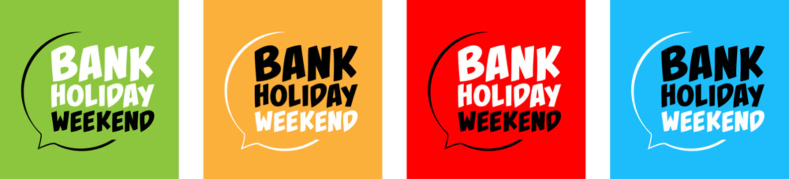 Bank holiday weekend