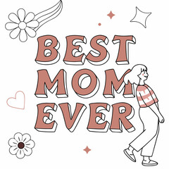 Heartfelt Best Mom Ever Hand-Lettered Artwork for Prints & Gifts