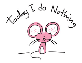 t shirt design topolino rosa, scritta today i do nothing