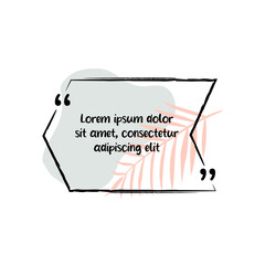  Hand-drawn quote with leaves shape on background. Simple pastel color frame. Elegant speech bubble for text. 
