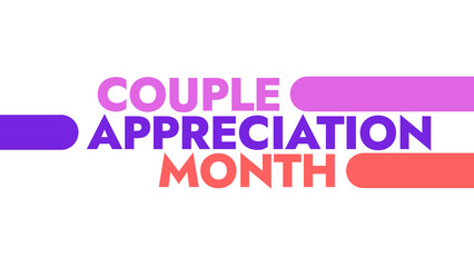 Couple Appreciation Month colorful text typography on white or black background banner illustration great for wishing and celebrating awareness for Happy Couple Appreciation Month