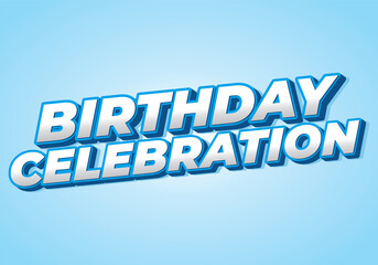 Birthday celebration. Text effect for a party or something like that