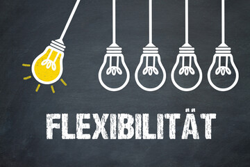 Flexibilität	
