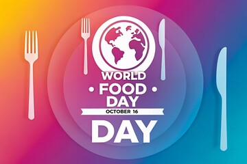 World Food Day October 16th Global Food Security Sustainability Celebration