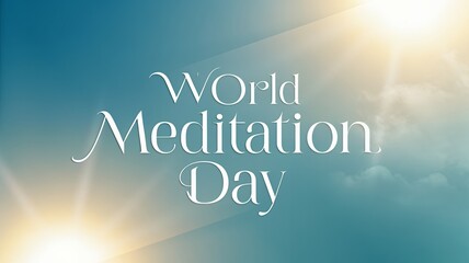 World Meditation Day Peaceful Sky Mindful Moments Tranquil Background
